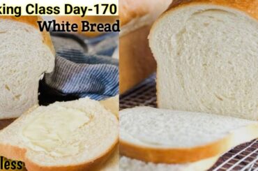 Baking Class Day-170~Homemade Bread Recipe| 100% Soft Bakery Style Bread| Best White Bread Recipe|