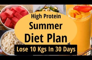 High Protein Summer Diet Plan For Weight Loss In Hindi | Lose 10 Kgs In 30 Days | Let's Go Healthy