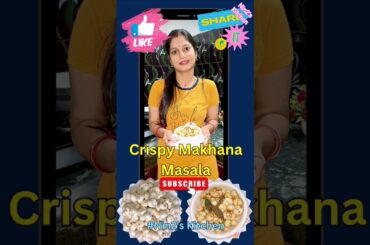 Crispy Makhana Masala #phoolmakhana #easyrecipe #shorts #cooking