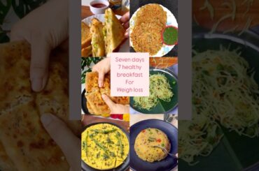 7 days 7 breakfast #healthyrecipes #breakfastideas #youtubeshorts #shortsviral #cookingrecipes