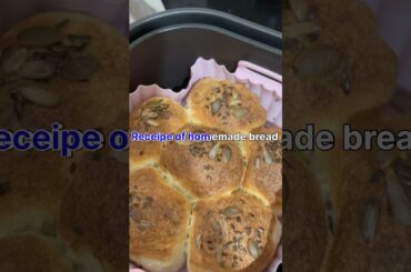 Homemade bread#food#baking #bread #cooking #airfryer #viralvideo #trending #recipe #explore #healthy
