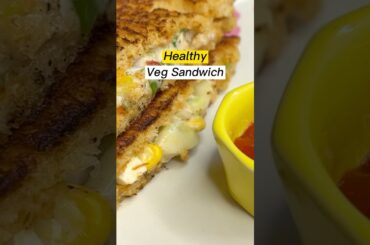 Healthy Veg Sandwich #ytshorts #shorts #food #recipe #healthyfood