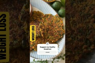 Moong Palak Chilla Recipe for Weight Loss | High Protein Healthy Indian Breakfast