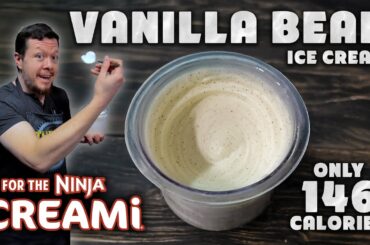 This Ninja Creami Vanilla Bean Ice Cream is ONLY 146 CALORIES!