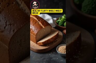 Healthy Fluffy Whole Wheat Bread Recipe for Beginners #homemade #easyrecipe #shorts #baking