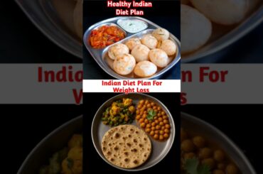 Indian Diet Plan For Weight Loss #weightlossdietplan #weightloss