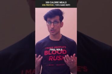 500 Calorie Recipes | Tofu Sabzi Roti - 23g Protein | #shorts 188