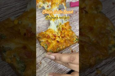 Cheese Garlic bread| Airfryer recipes #food #airfryer #vlog #shorts #qatal #trending #recipe#healthy
