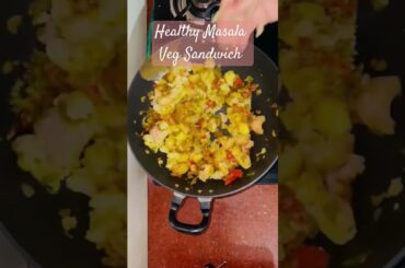 Healthy Masala Veg Sandwich #trending #recipe  #homemade #viralshorts #sandwich #sandwichrecipe