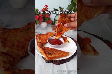 healthy veggies Toast recipe #shortfeed #trending#recipe#viral#shorts#bread#snacks#healthy#sandwich