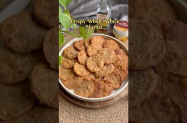 Crispy Whole Wheat Mathri | No Maida | Healthy Snacks Ideas | Mathri Recipe #shorts #recipe
