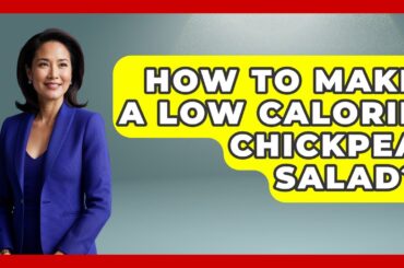 How To Make A Low Calorie Chickpea Salad? - The Recovery Kitchen