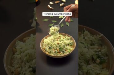 Cucumber poha | poha twist #viralrecipe #kidsfavourite #healthyfood #healthyrecipes