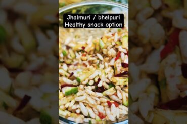 Quick easy evening snack / healthy snacks /bhelpuri /  healthy snacks #bhelpuri #jhalmuri #food #yt