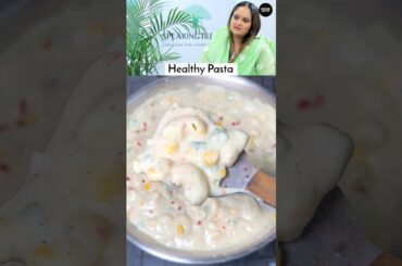 Healthy White Sauce Pasta Without Milk , Flour & Cheese #shorts