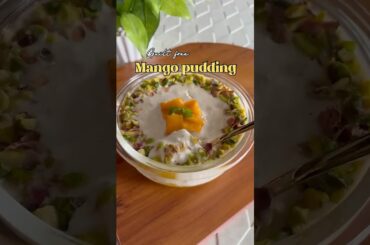 Guilt-free mango pudding | healthy mango dessert | #ytshort #short #shortsfeed #mango #mangorecipe