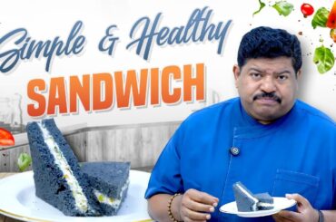 HEALTHY BREAKFAST RECIPE | Very Simple & Healthy SANDWICH | Chef Ram Mohan Recipes