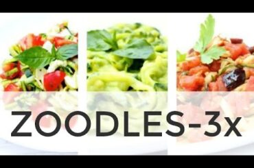 Zoodle Recipes 3- Ways | Clean & Delicious