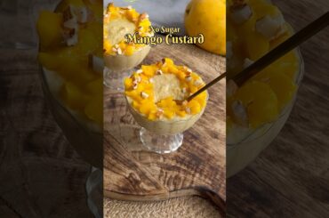 Healthy Mango Custard | No Sugar | Healthy Dessert Recipes | Sugarfree Desserts #shorts #recipe