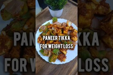 Paneer Tikka for weight loss | How to make Paneer tikka | Healthy paneer recipes | Ann Stephanie