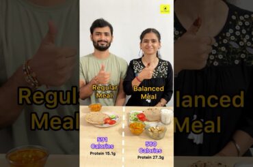 Balance meal vs regular meal #viralshort #balanceddiet #diettips #weightmanagement #foodshorts