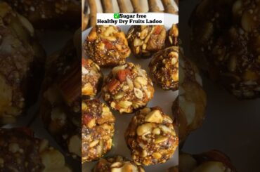Sugar free healthy dry fruits ladoo #dryfruitladdoo #sugarfree #weightloss #breakfast #healthysnacks