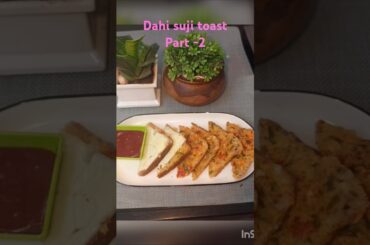 Dahi suji toast part-1/pizza#healthy#recipe #quickrecipe #trending #yt