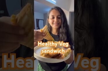 High-Protein Veg Sandwich | Easy Healthy Brunch Recipe | Weight Loss Snack #shorts #protein #recipe