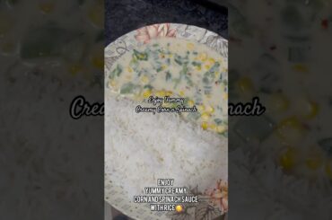 Creamy Corn & Spinach Rice|Cheesy Lunch/Dinner Recipe#shorts#youtubeshorts#food#cheesy#healthy#like