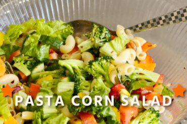 Pasta Corn Salad by Dilbir Kaur | Salad Recipe | Healthy Salad Recipe