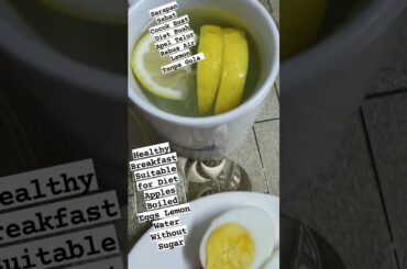 Healthy Breakfast Suitable for Diet Apples Boiled Eggs Lemon Water Without Sugar #yumibeko #short