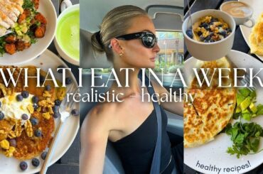What I Eat In A Week | Healthy Recipes, Home-cooked Meals!