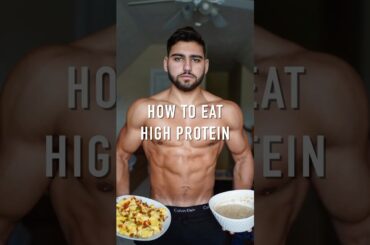 HOW TO EAT HIGH PROTEIN