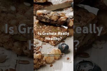 "Granola: Healthy Snack or Sugar Trap?"