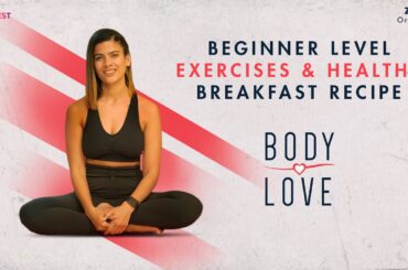 Beginner Level Exercises & Healthy Breakfast Recipe - Harman Sidhu - Body Love -   Zee Zest