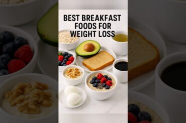 Best Breakfast Foods for Weight Loss #weightloss #breakfast #weightlossdrink #bestfood #shorts