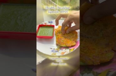 Healthy Breakfast Recipes || Episode: 03/07 || Vegetable Pancakes || Green Chutney #healthybreakfast