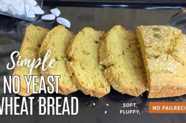 No Yeast Wheat Bread Recipe | Homemade Healthy Bread | Quick & Easy wheat Bread