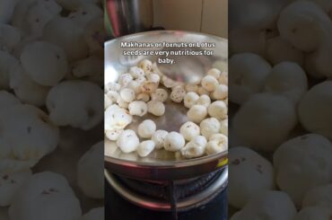Roasted makhana #makhanasnacks #snacks #recipe #babyfood #food #sweetmakhana #healthy #viralshorts