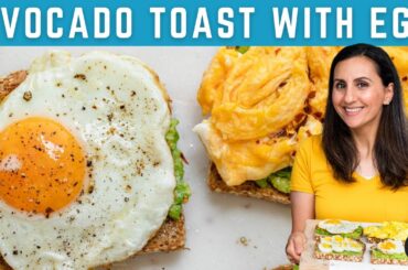 Avocado Toast With Egg | Fried, Scrambled, Boiled & Poached