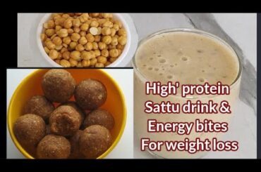 Sattu drink for weight loss | Sattu energy bites |No Sugar | Healthy Dessert| Healthy Snacks Recipe