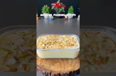 Trending recipe of Arabian Pudding #recipe #shorts #dessert #pudding #arabian