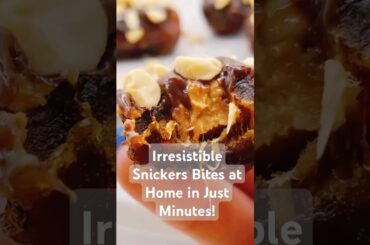 Irresistible Snickers Bites at Home in Just Minutes!  #healthysnacks #foodhacks #shorts