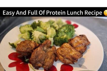 Quick Healthy Lunch Recipe | Full Of Protein | Lunch Recipe |chicken &Brocoli