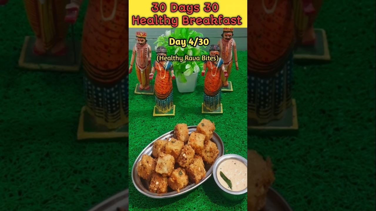 Healthy Rava Bites #Day4 30 Days 30 Healthy Recipes #Ravarecipes #shorts Healthy Rava Bites #Day4 30 Days 30 Healthy Recipes #Ravarecipes #shorts