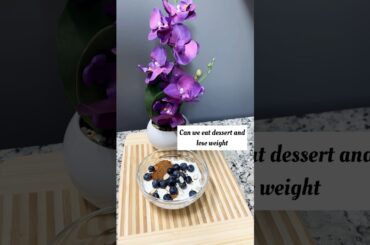 Weight loss recipes 3/50 #can we eat dessert and lose weight #low calorie dessert #youtube shorts