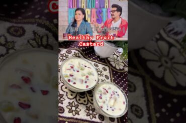 Bharti Healthy Fruit Castard Recipe #recipe  #shorts #shortsfeed #fruitcustard #celebrity#bharti