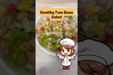 The Most Healthy Two Bean Salad Recipe