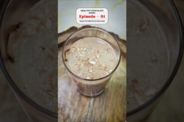 Episode - 01| Healthy Recipes For Kids | Healthy Chocolate Shake | Dietician Deep #trending #kids