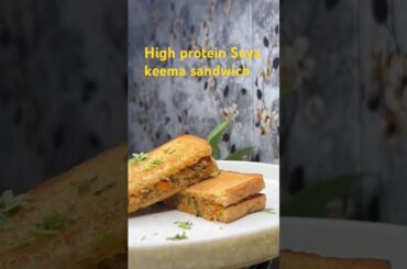 High protein Soya Keema Sandwich| healthy nashta idea for weight loss | healthy recipes #shots